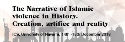 Flyer: The Narrative of Islamic violence in History. Creation, artifice and reality