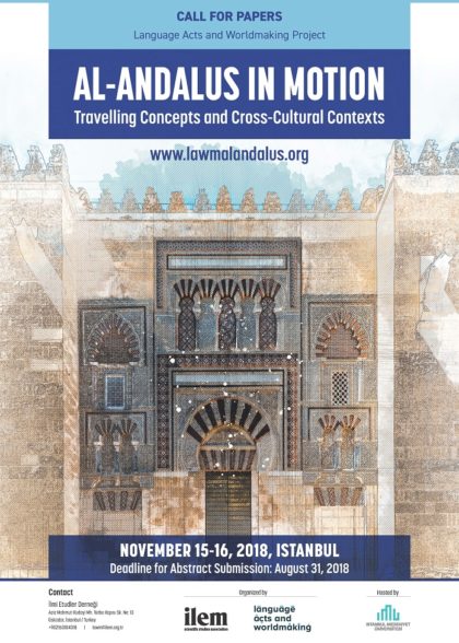 Call for Papers: Al-Andalus in Motion: Travelling Concepts and Cross-Cultural Contexts
