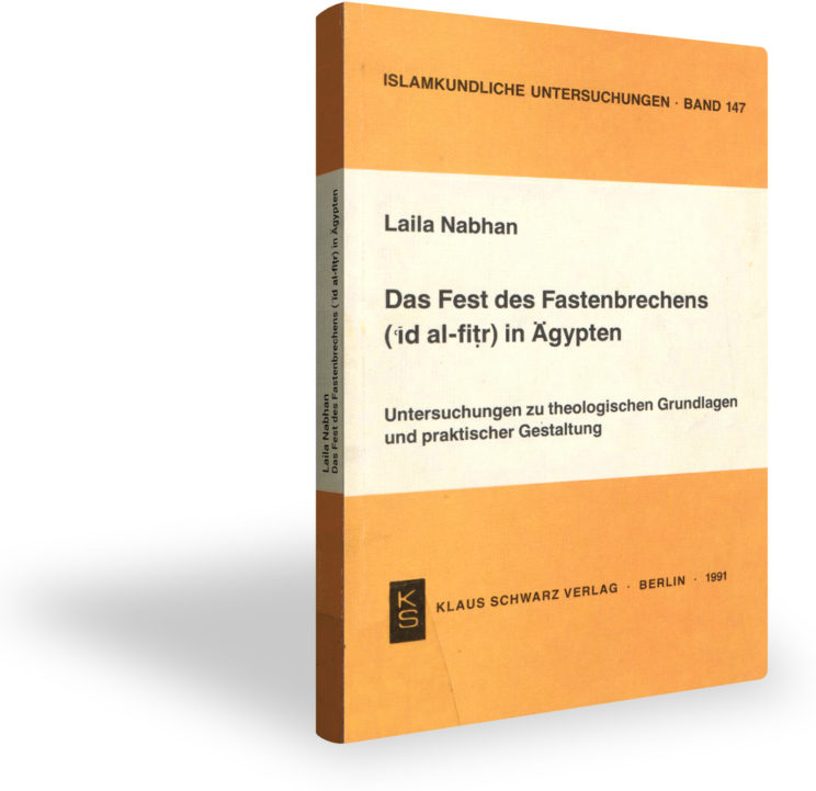 Buchtitel: Das Fest des Fastenbrechens (ʿīd al-fiṭr) in Ägypten von Laila Nabhan